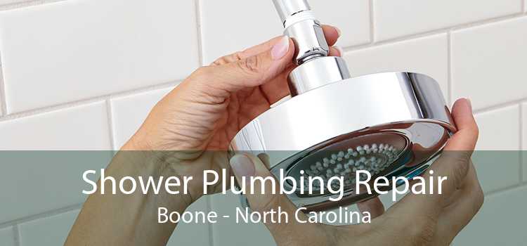 Shower Plumbing Repair Boone - North Carolina