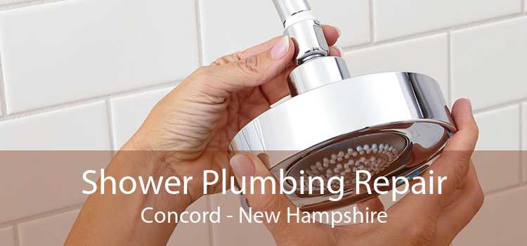 Shower Plumbing Repair Concord - New Hampshire