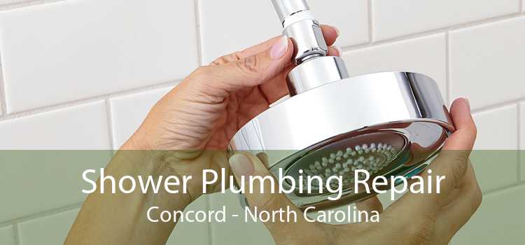 Shower Plumbing Repair Concord - North Carolina