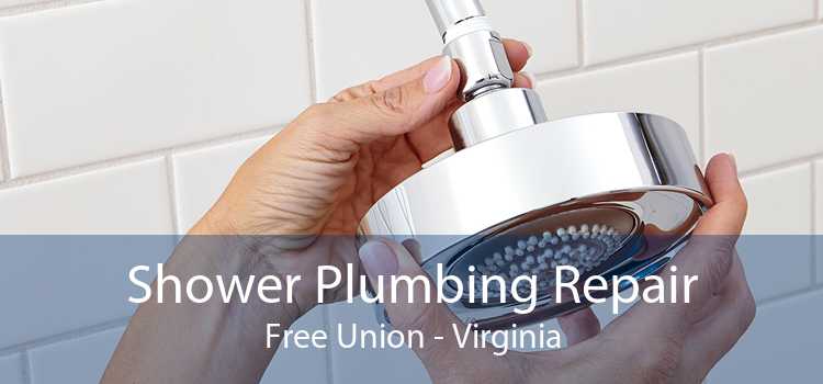 Shower Plumbing Repair Free Union - Virginia