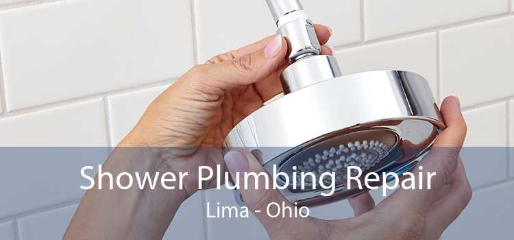 Shower Plumbing Repair Lima - Ohio