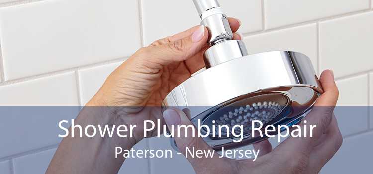 Shower Plumbing Repair Paterson - New Jersey