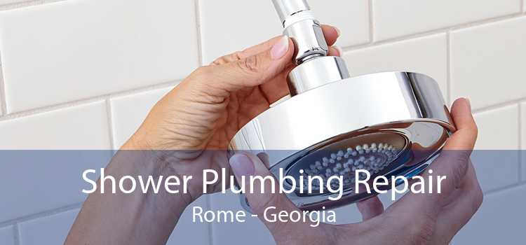 Shower Plumbing Repair Rome - Georgia