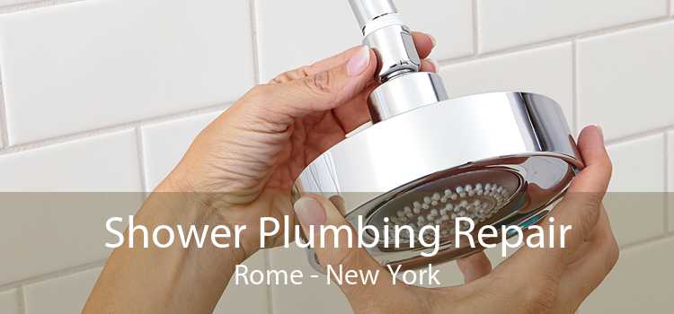 Shower Plumbing Repair Rome - New York