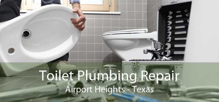 Toilet Plumbing Repair Airport Heights - Texas