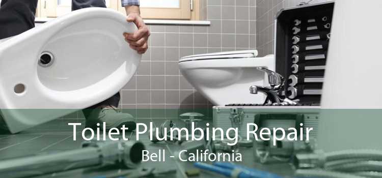 Toilet Plumbing Repair Bell - California