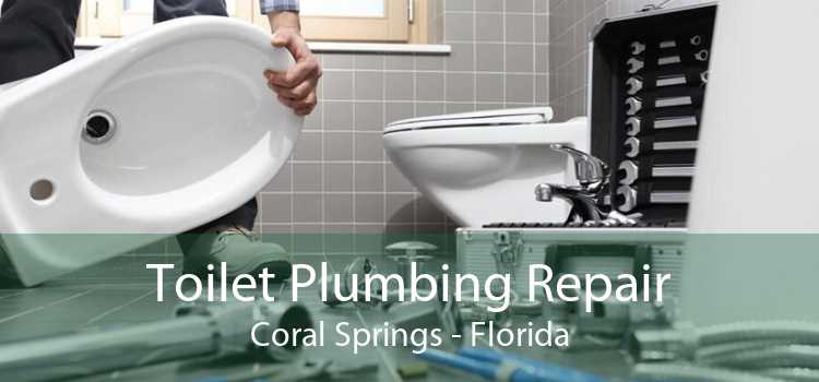 Toilet Plumbing Repair Coral Springs - Florida