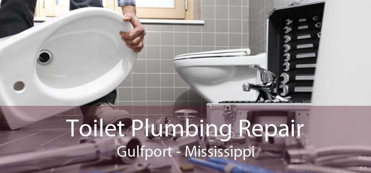 Toilet Plumbing Repair Gulfport - Mississippi