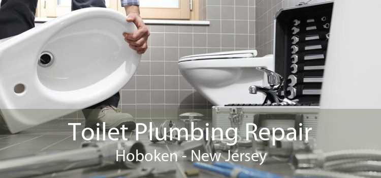 Toilet Plumbing Repair Hoboken - New Jersey