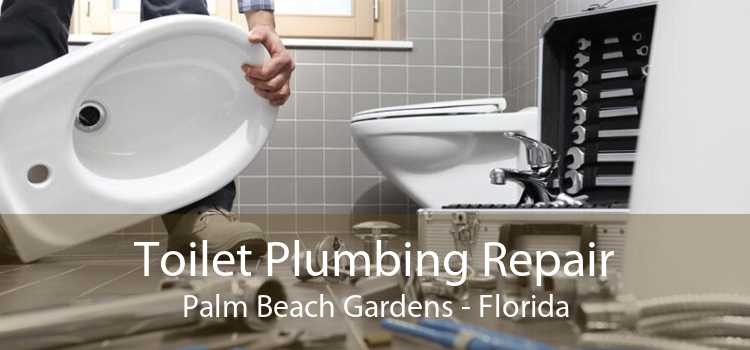 Toilet Plumbing Repair Palm Beach Gardens - Florida