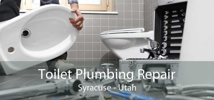 Toilet Plumbing Repair Syracuse - Utah