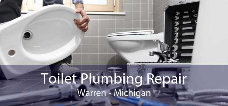 Toilet Plumbing Repair Warren - Michigan