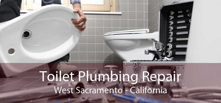 Toilet Plumbing Repair West Sacramento - California