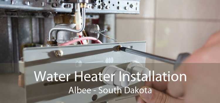 Water Heater Installation Albee - South Dakota