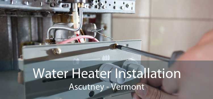 Water Heater Installation Ascutney - Vermont