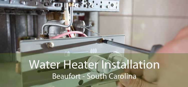 Water Heater Installation Beaufort - South Carolina
