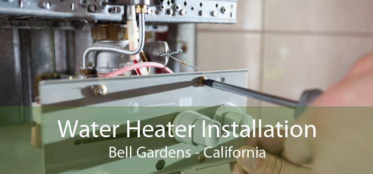 Water Heater Installation Bell Gardens - California