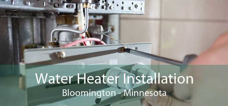 Water Heater Installation Bloomington - Minnesota