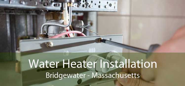 Water Heater Installation Bridgewater - Massachusetts