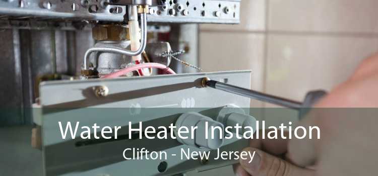 Water Heater Installation Clifton - New Jersey