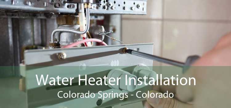 Water Heater Installation Colorado Springs - Colorado