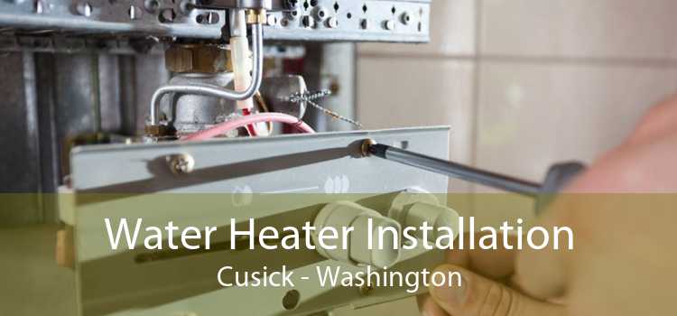 Water Heater Installation Cusick - Washington