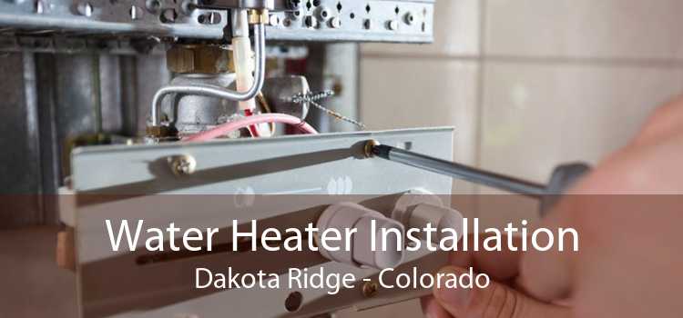 Water Heater Installation Dakota Ridge - Colorado