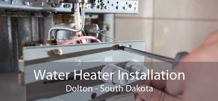 Water Heater Installation Dolton - South Dakota