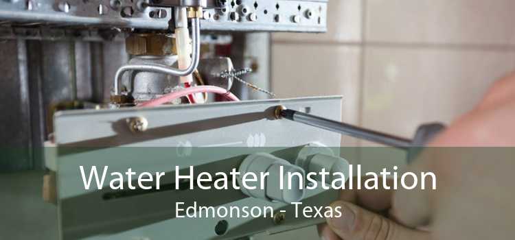 Water Heater Installation Edmonson - Texas