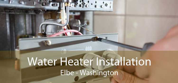 Water Heater Installation Elbe - Washington