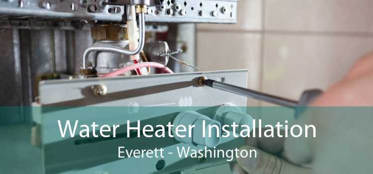 Water Heater Installation Everett - Washington