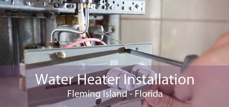 Water Heater Installation Fleming Island - Florida