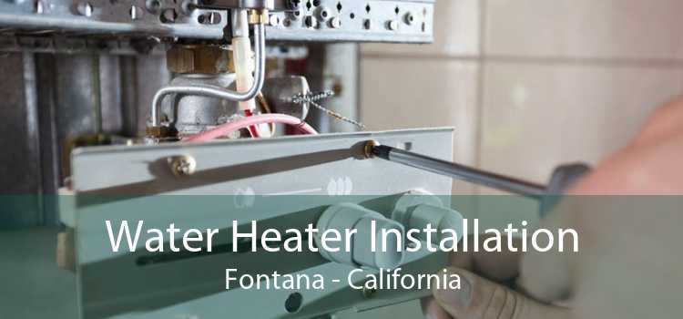 Water Heater Installation Fontana - California