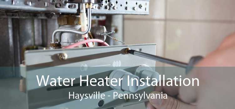 Water Heater Installation Haysville - Pennsylvania