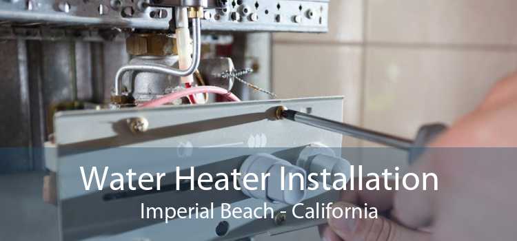 Water Heater Installation Imperial Beach - California