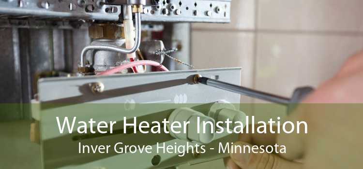 Water Heater Installation Inver Grove Heights - Minnesota