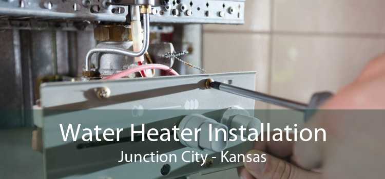 Water Heater Installation Junction City - Kansas