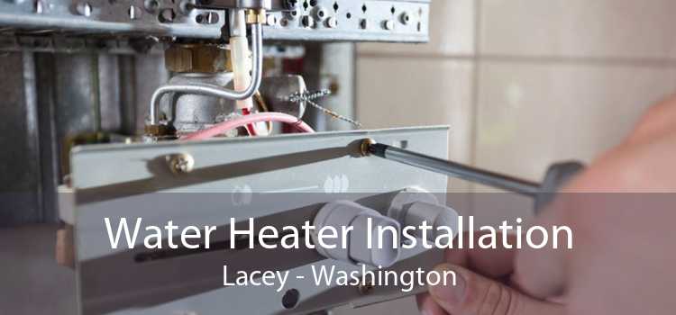 Water Heater Installation Lacey - Washington