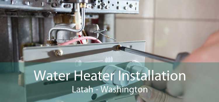 Water Heater Installation Latah - Washington