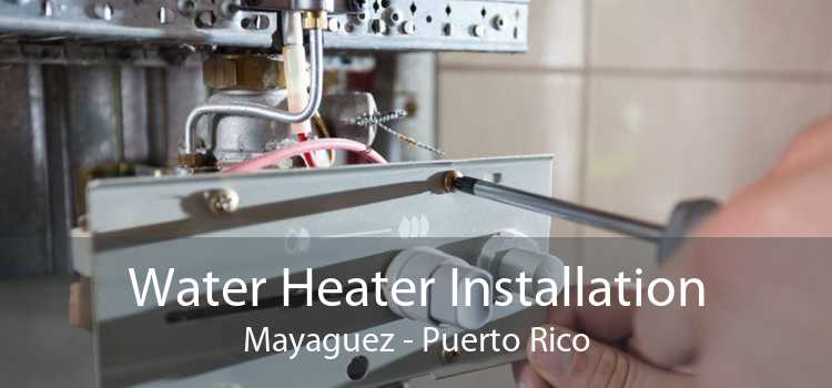 Water Heater Installation Mayaguez - Puerto Rico