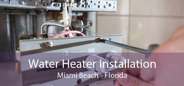 Water Heater Installation Miami Beach - Florida