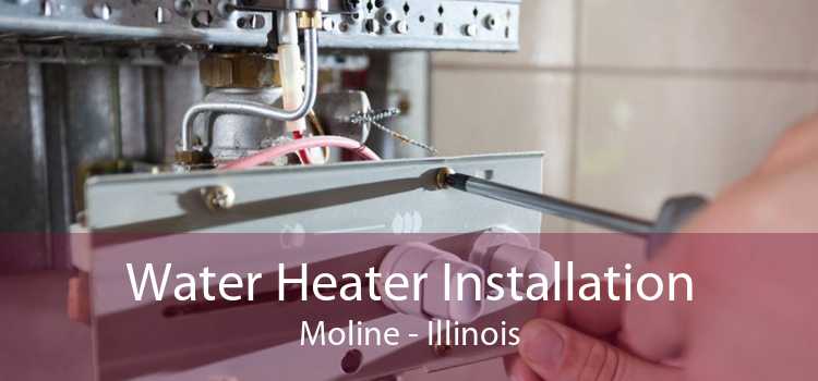 Water Heater Installation Moline - Illinois
