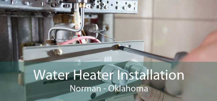 Water Heater Installation Norman - Oklahoma