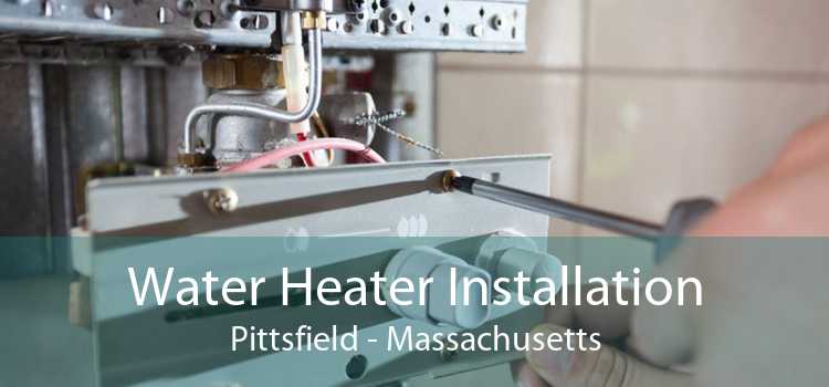 Water Heater Installation Pittsfield - Massachusetts