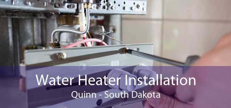 Water Heater Installation Quinn - South Dakota