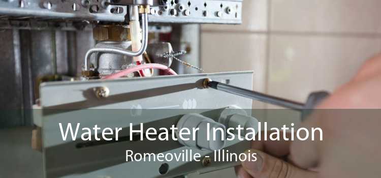 Water Heater Installation Romeoville - Illinois
