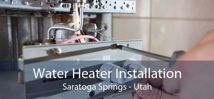 Water Heater Installation Saratoga Springs - Utah