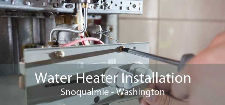Water Heater Installation Snoqualmie - Washington