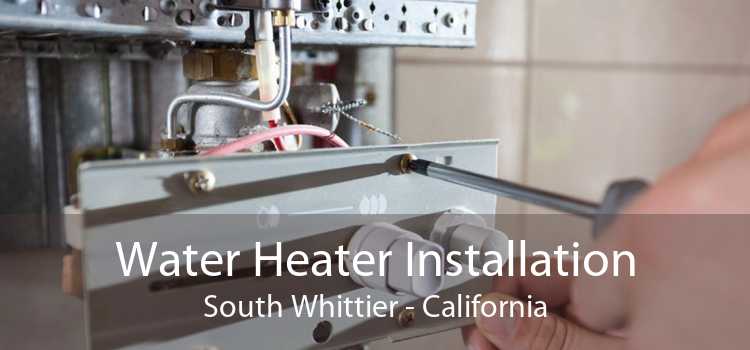 Water Heater Installation South Whittier - California