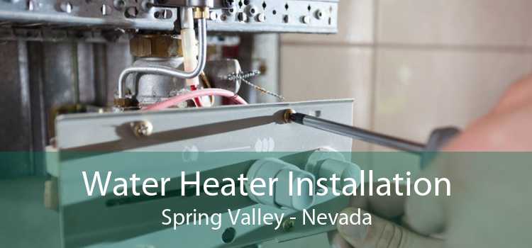 Water Heater Installation Spring Valley - Nevada